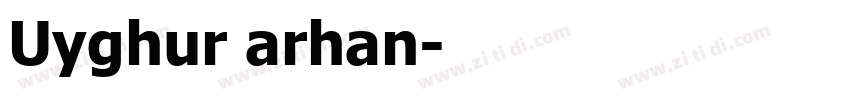 Uyghur arhan字体转换
